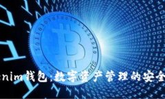 Tokenim钱包：数字资产管理