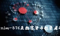 为什么Tokenim-BTC是数字货币