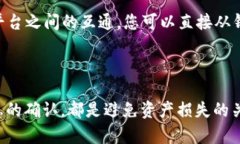 如何使用Tokenim钱包提币到