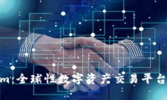 Tokenim：全球性数字资产交