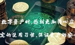 币钱包怎么用币钱包能够