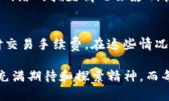 要将币转入Tokenim，您需要