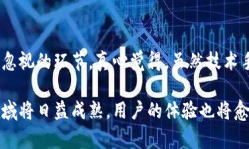 在讨论“Tokenim钱包地址所属链”之前，我们先来了解一些关于钱包和区块链的基本概念，并探讨其中的联系与区别。

区块链的概念
区块链是一种去中心化的数据库技术，可以记录任何形式的数字资产。它的特点在于信息透明、不可篡改、可追溯等。每个区块中存储着一些交易数据，并通过加密技术与前一个区块关联，从而形成一个链条。

数字钱包的基本功能
数字钱包（或加密钱包）是用来存储、接收和发送加密货币的工具。它并不存储实际的货币，而是存储用户的公钥和私钥。公钥类似于用户的银行账户，用于接收资金；私钥则保护用户的资产，只有持有私钥的人才能访问其相关资产。

Tokenim钱包简介
Tokenim钱包是一个支持多种区块链资产的钱包应用。它为用户提供便捷的数字资产管理功能，确保用户的资金安全。Wallet通常由用户生成时创建的地址进行标识，所有的交易和所有权都与特定的地址相关联。

钱包地址与区块链的关系
每个钱包地址都与特定的区块链网络相关联。如果你的Tokenim钱包地址为以太坊地址，那么它就是以太坊区块链的一部分。如果地址是比特币地址，就是比特币区块链的一部分。因此，理解钱包地址所属的区块链是十分重要的。

Tokenim钱包地址所属链的识别
要识别Tokenim钱包地址所属的区块链，可以通过以下方式：
ul
    listrong地址格式：/strong不同的区块链有不同的地址格式。例如，比特币以“1”或“3”开头，以太坊地址以“0x”开头。通过观察地址的开头字符，可以初步判断其所属区块链。/li
    listrong交易记录：/strong通过区块链浏览器，输入钱包地址，可以查询与此地址相关的交易记录及其所处的区块链。/li
    listrong智能合约：/strong对于某些区块链，如以太坊，钱包地址可能会与智能合约相关联，这可以通过查看区块链生态来识别。/li
    listrong社区和技术支持：/strong不同的区块链社区通常提供官方文档，用户可以参考这些资料来了解其钱包地址的属性和所属链。/li
/ul

总结与展望
在不断发展的区块链技术中，Tokenim钱包等工具将继续为用户提供更好的数字资产管理体验。随着加密货币的普及，用户对于钱包以及行业了解的需求将越来越高。理解钱包地址所属的区块链不仅仅是出于安全考虑，更是对整个区块链生态的深入理解。

可能相关的问题

h41. Tokenim钱包是否支持多链资产？/h4
是的，Tokenim钱包非常注重用户的多样化需求，支持多条链的资产管理。这意味着用户可以在一个钱包中管理不同区块链上面的资产，这样不仅方便了用户，还减少了管理多个钱包的麻烦。有点遗憾的是，有些资产的交易功能在特定链上可能会受到限制，不过Tokenim 随时在更新和扩展其支持范围。

h42. 使用Tokenim钱包的安全性如何？/h4
安全是每一个数字资产用户最关心的问题，Tokenim钱包采取多重安全措施：如私钥加密和多重身份验证等。同时，用户的设备安全也是一个不容忽视的环节。真心觉得，虽然技术手段能提供较高的安全保障，但用户自身也应该提高安全意识，定期更新密码，尽量避免在公共网络环境下进行操作，以保障自身数字资产的安全。

总的来说，通过对Tokenim钱包及其钱包地址所属链的理解，可以帮助用户更好地管理和保护自己的数字资产。随着技术的进步，钱包及区块链领域将日益成熟，用户的体验也将愈加高效顺畅。